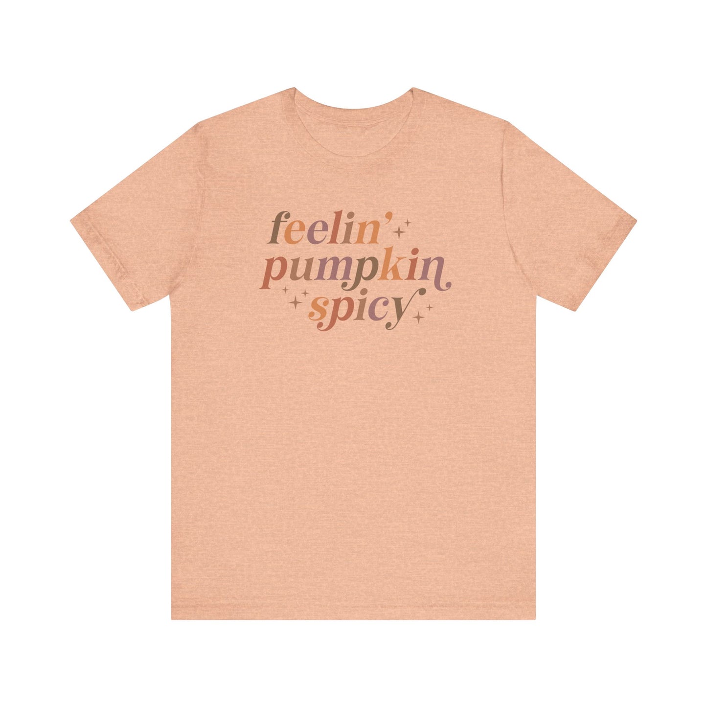 Feeling Pumpkin Spicy Unisex Jersey Short Sleeve Tee