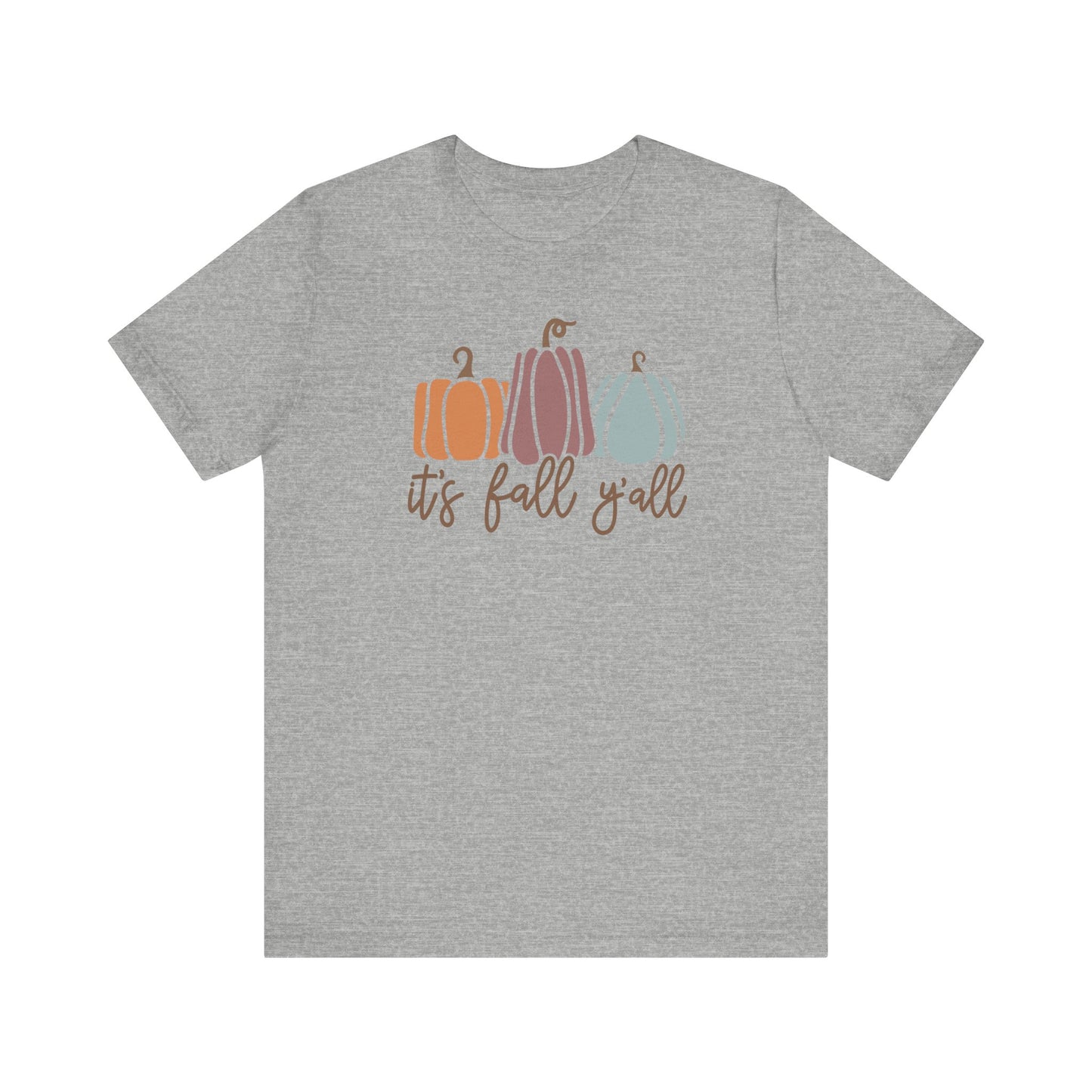 It's fall y'all Unisex Jersey Short Sleeve Tee