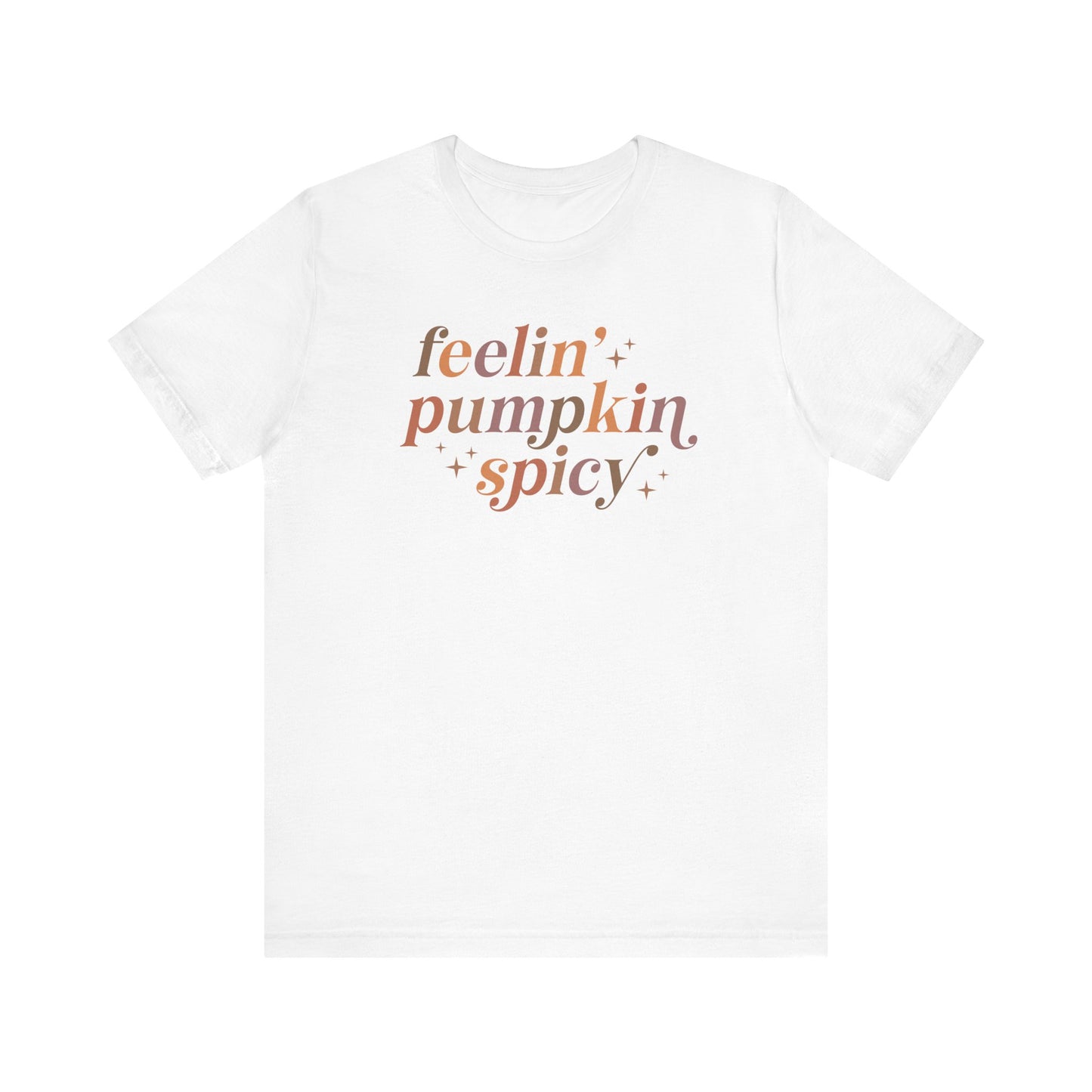 Feeling Pumpkin Spicy Unisex Jersey Short Sleeve Tee