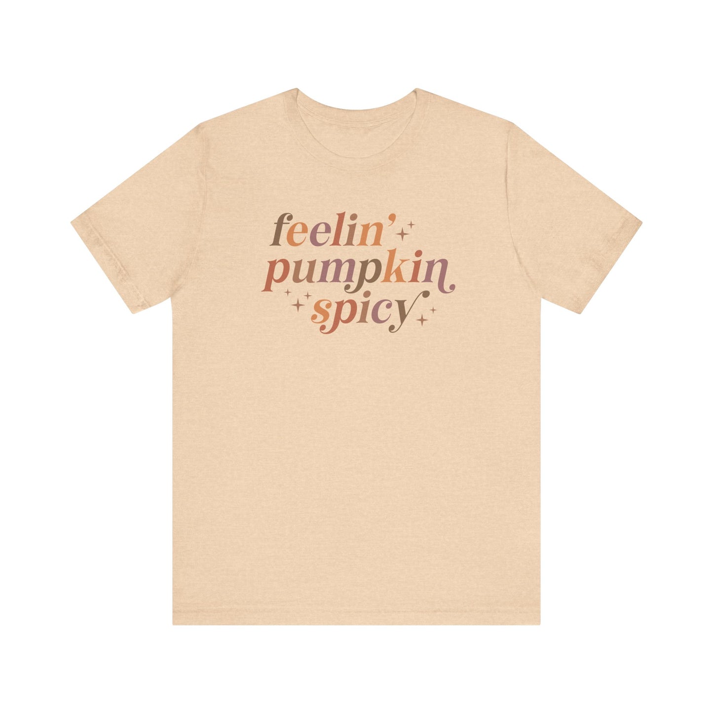 Feeling Pumpkin Spicy Unisex Jersey Short Sleeve Tee