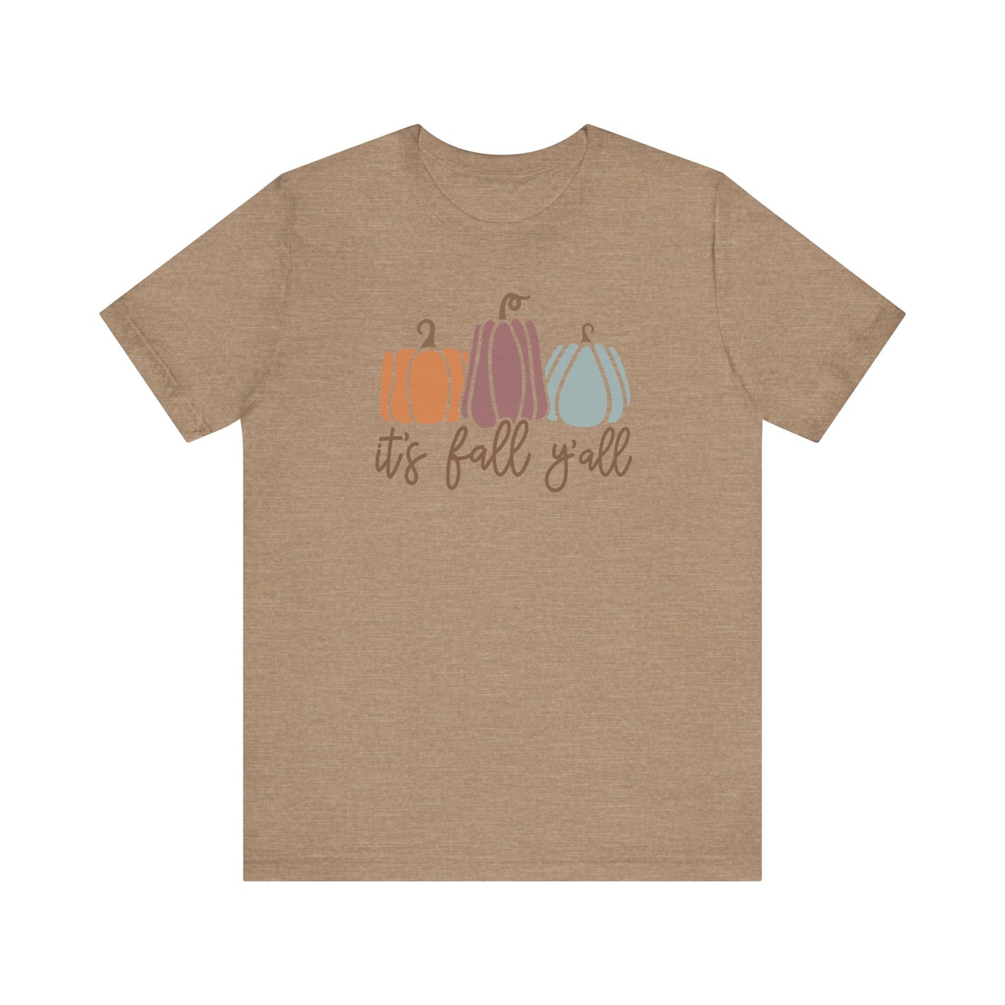 It's fall y'all Unisex Jersey Short Sleeve Tee