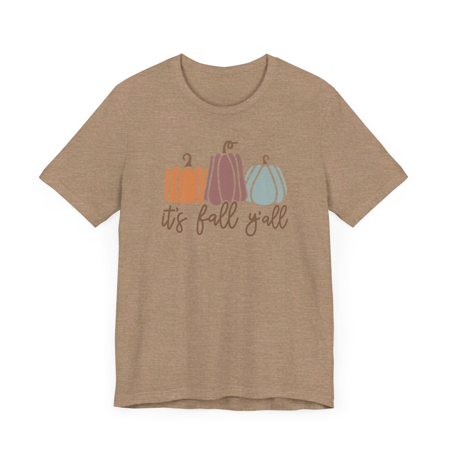 It's fall y'all Unisex Jersey Short Sleeve Tee