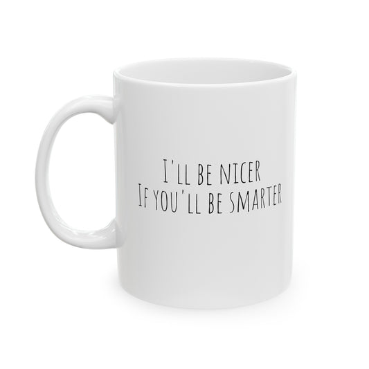 Nicer Ceramic Mug, (11oz, 15oz)