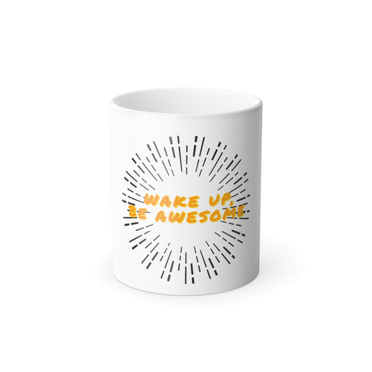 Be Awesome Color Morphing Mug, 11oz