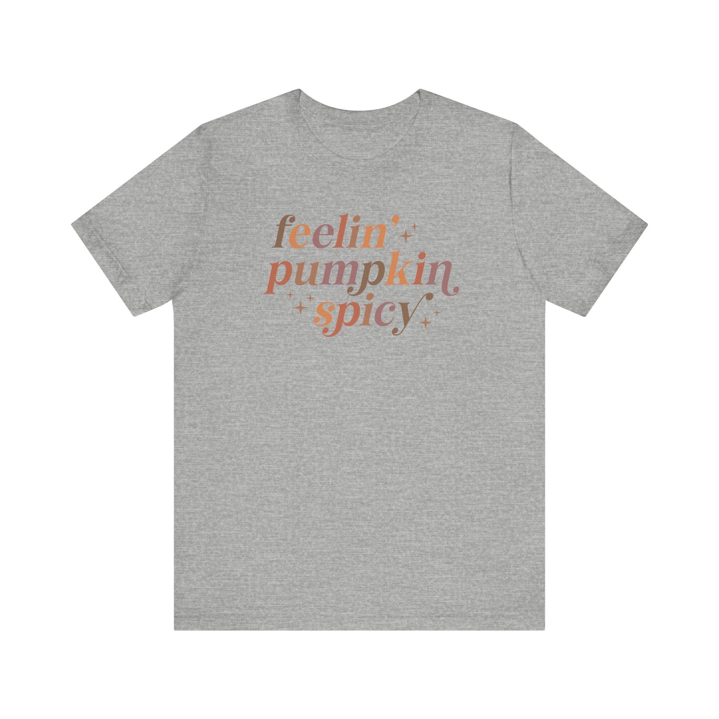 Feeling Pumpkin Spicy Unisex Jersey Short Sleeve Tee